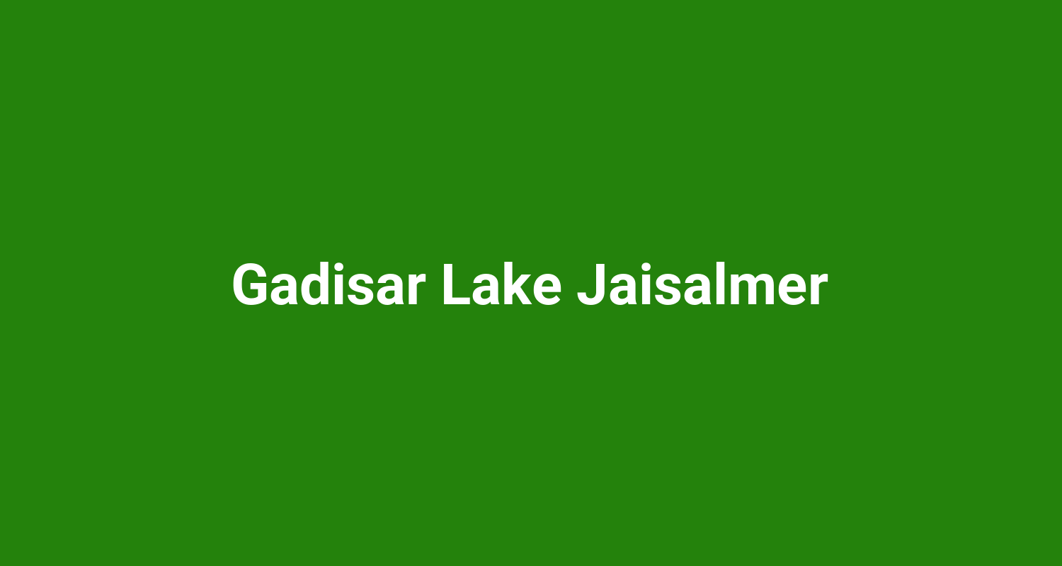 Gadisar Lake Jaisalmer