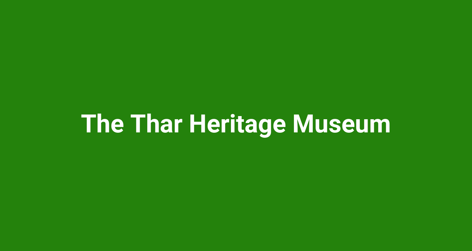 The Thar Heritage Museum