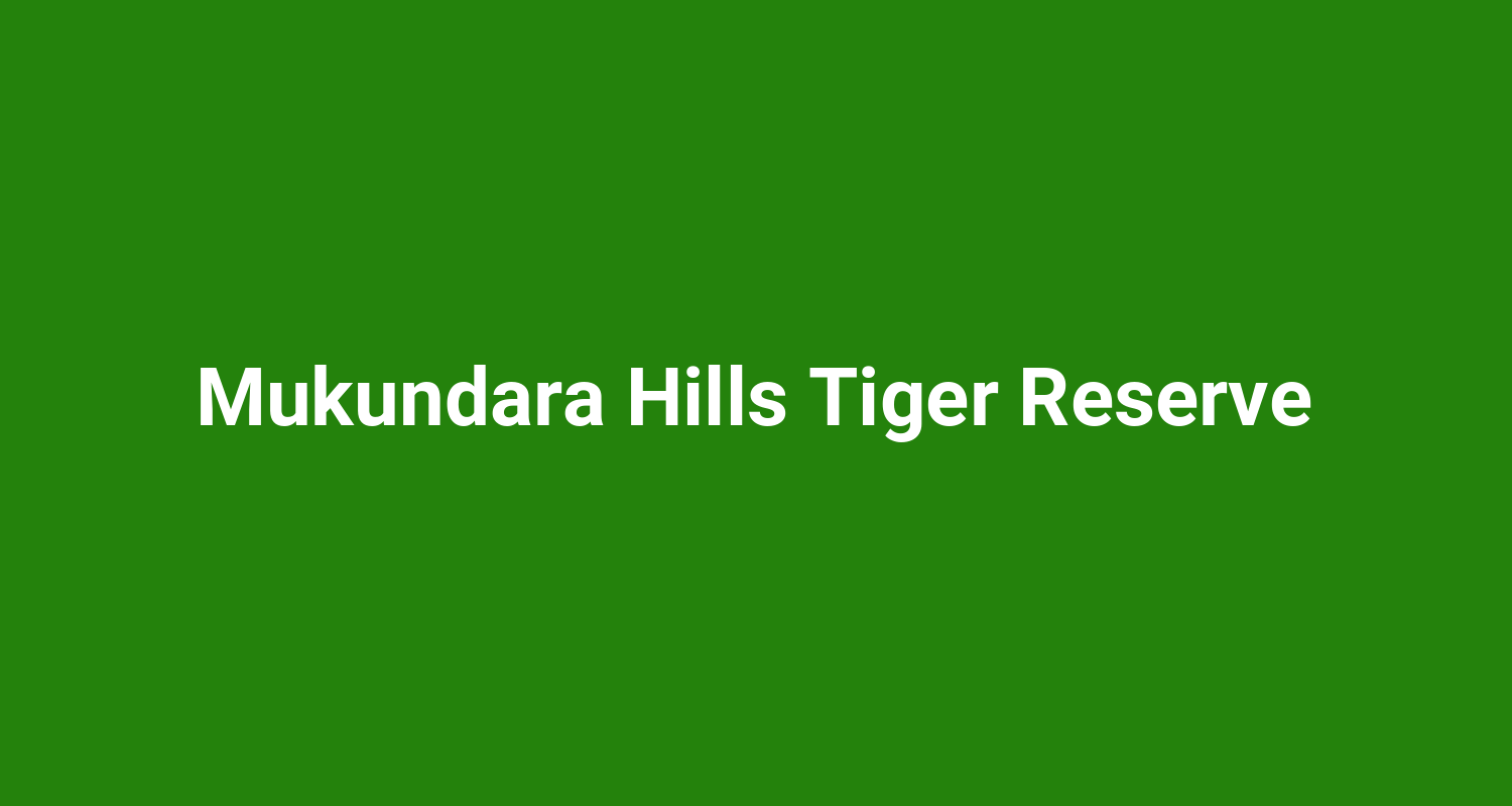 Mukundara Hills Tiger Reserve