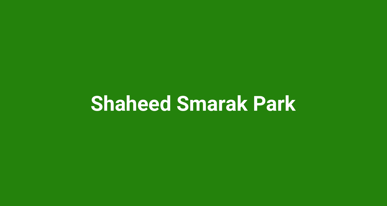 Shaheed Smarak Park