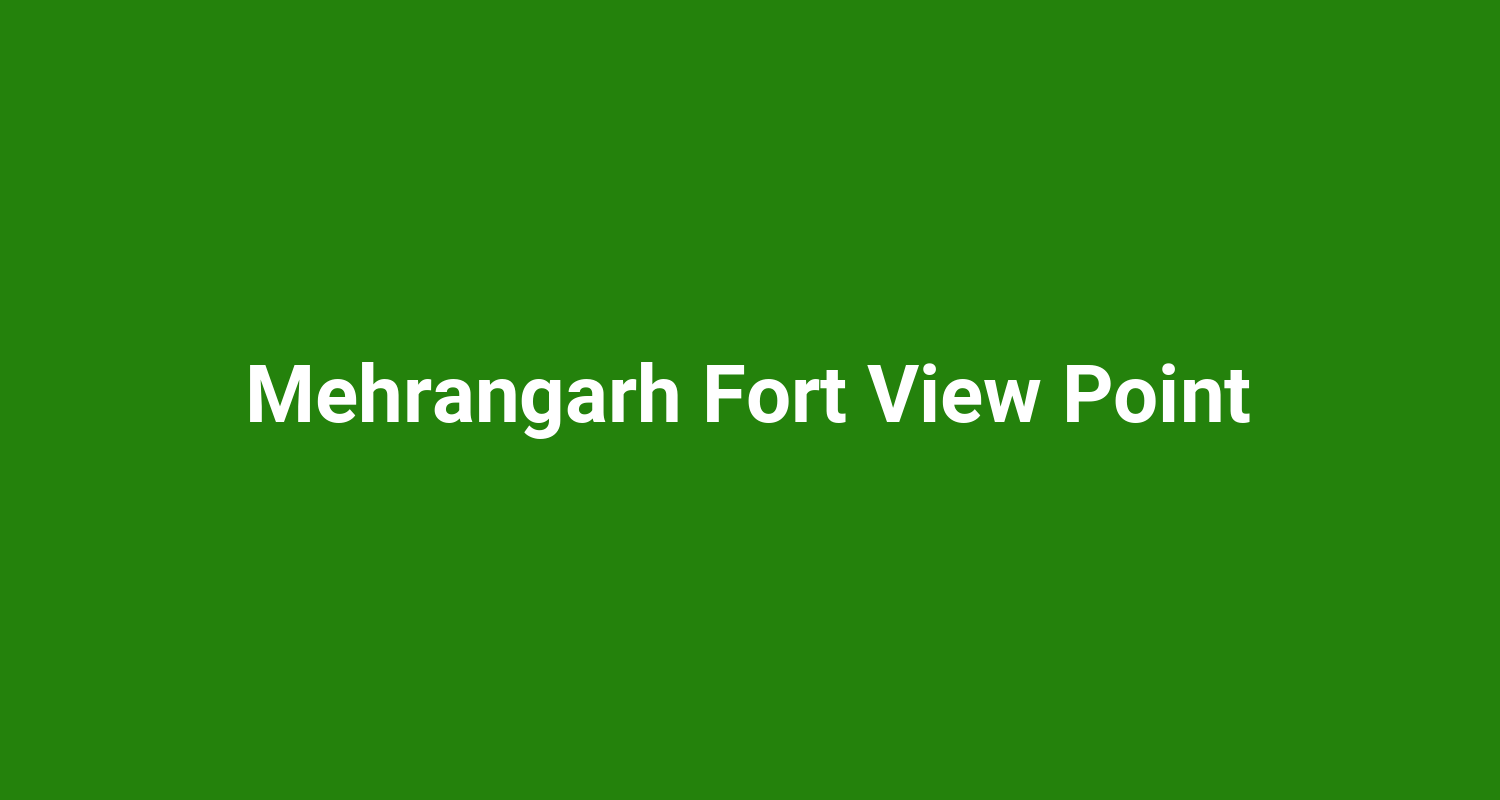 Mehrangarh Fort View Point