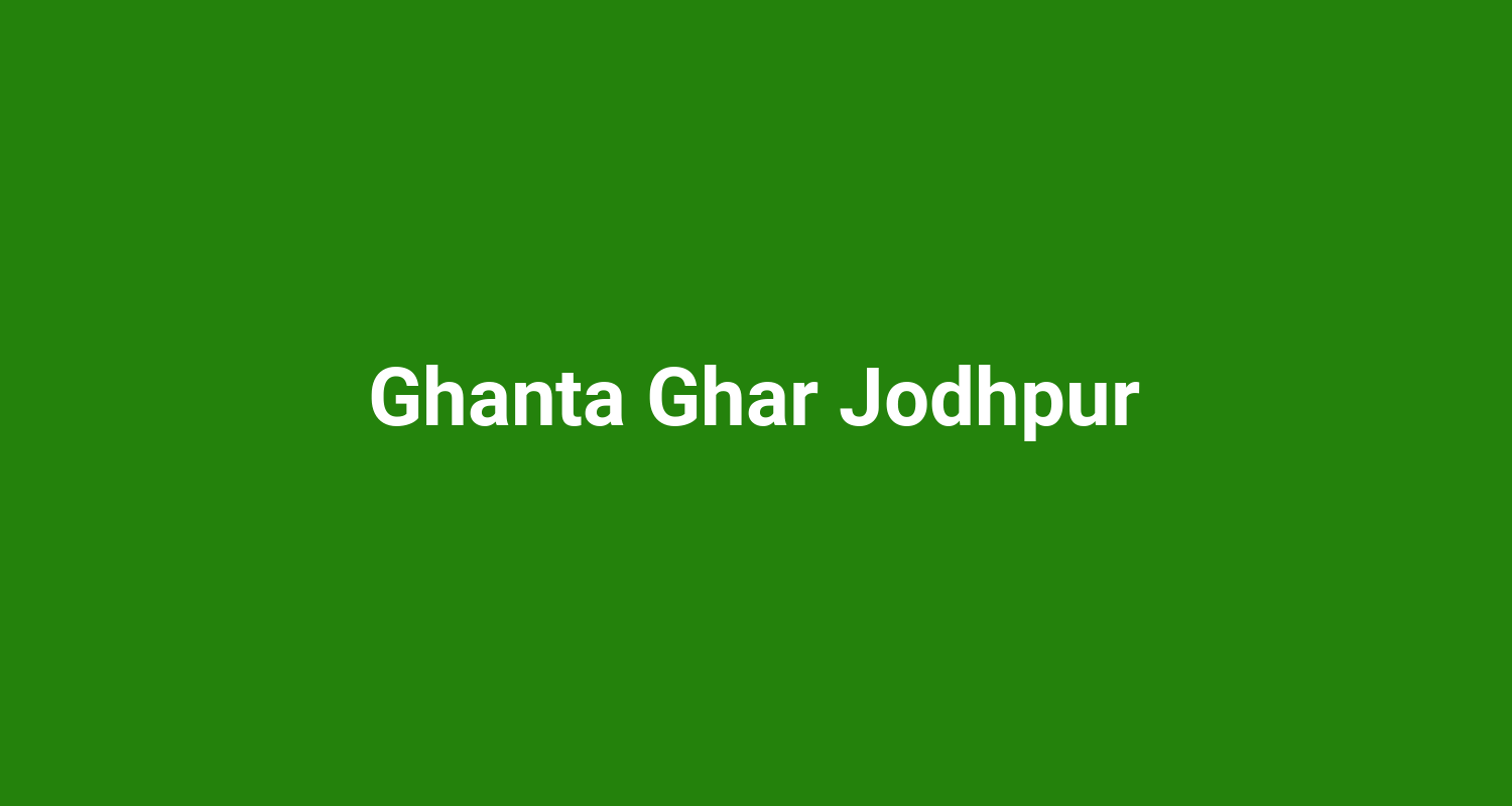 Ghanta Ghar Jodhpur