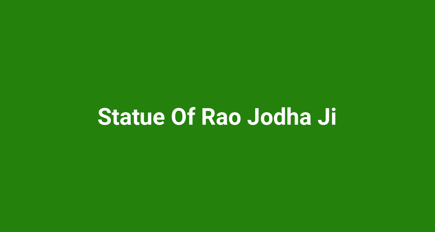 Statue Of Rao Jodha Ji