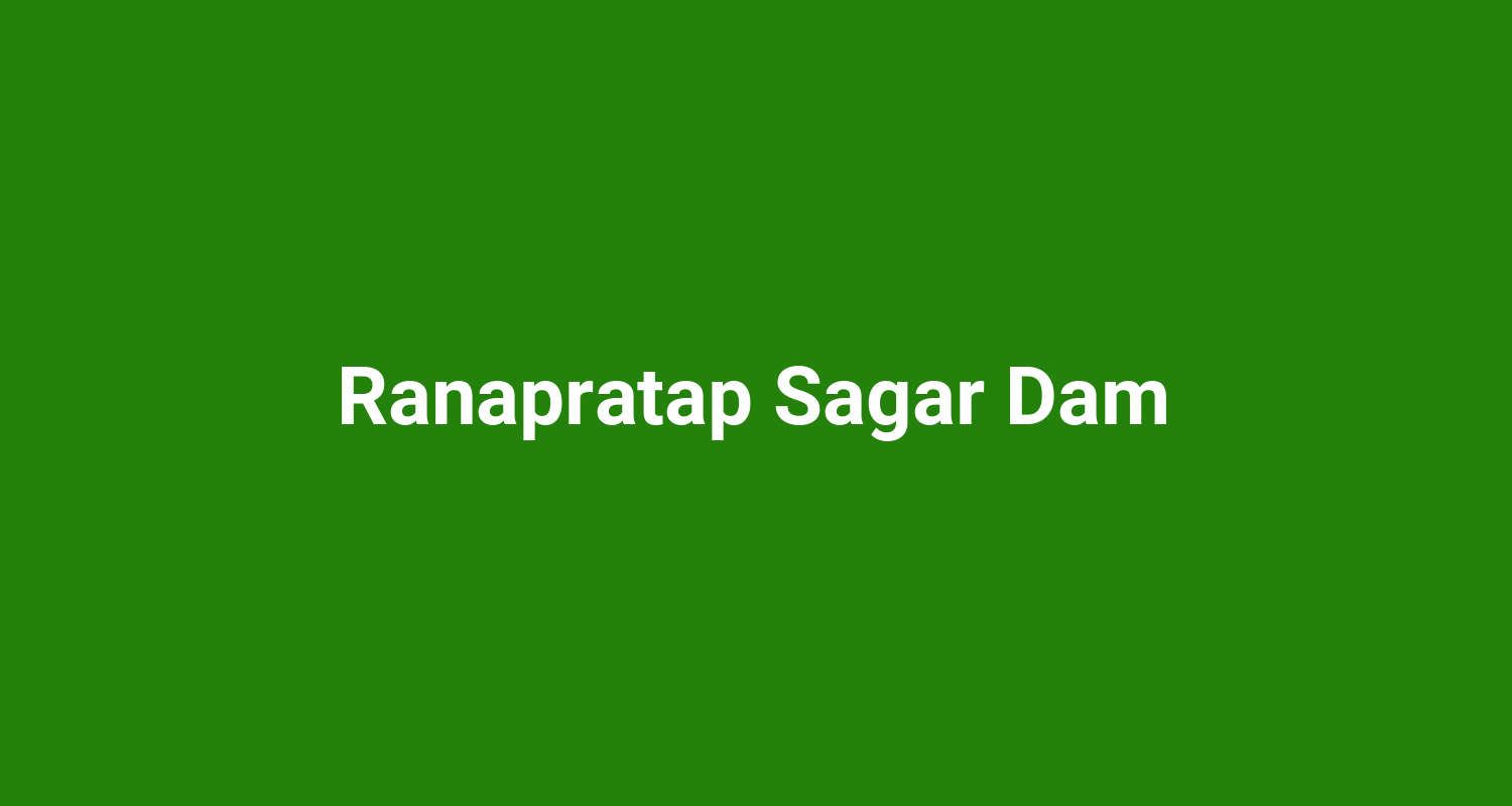 Ranapratap Sagar Dam
