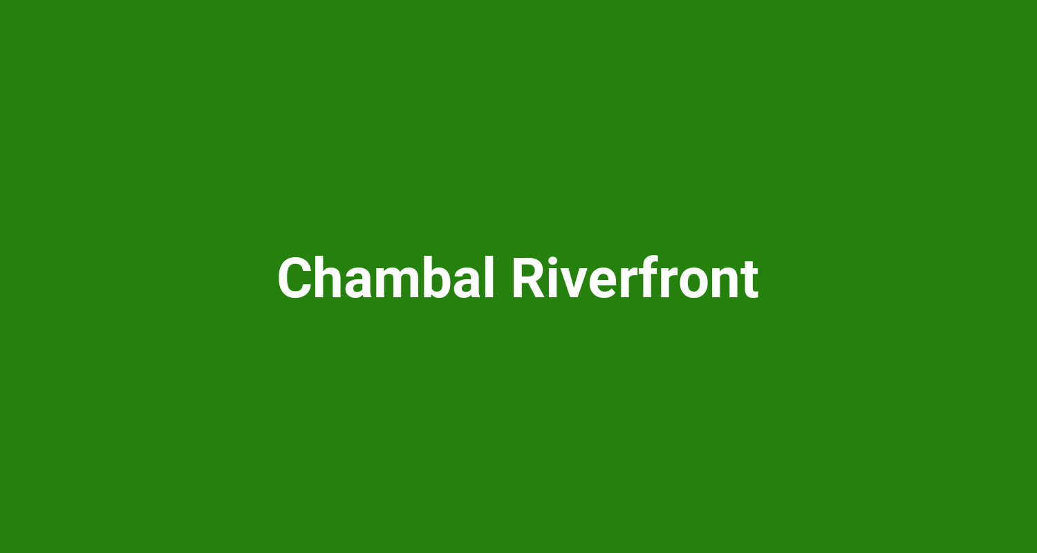 Chambal Riverfront