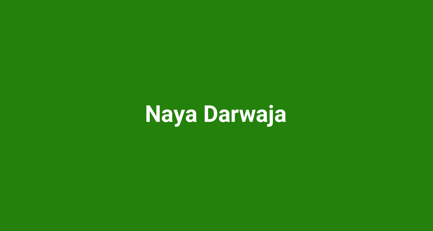 Naya Darwaja