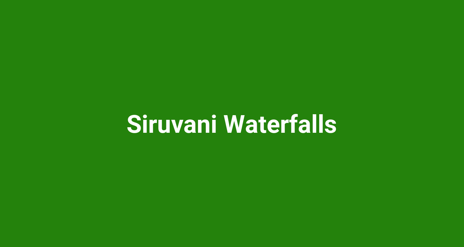 Siruvani Waterfalls