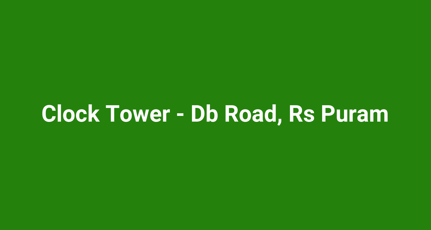 Clock Tower  Db Road Rs Puram