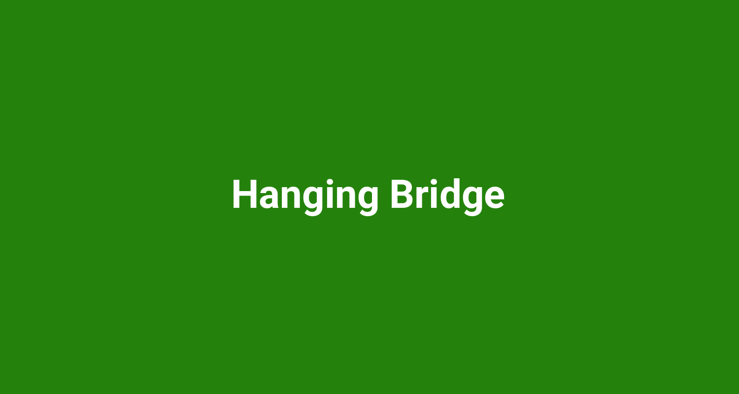 Hanging Bridge