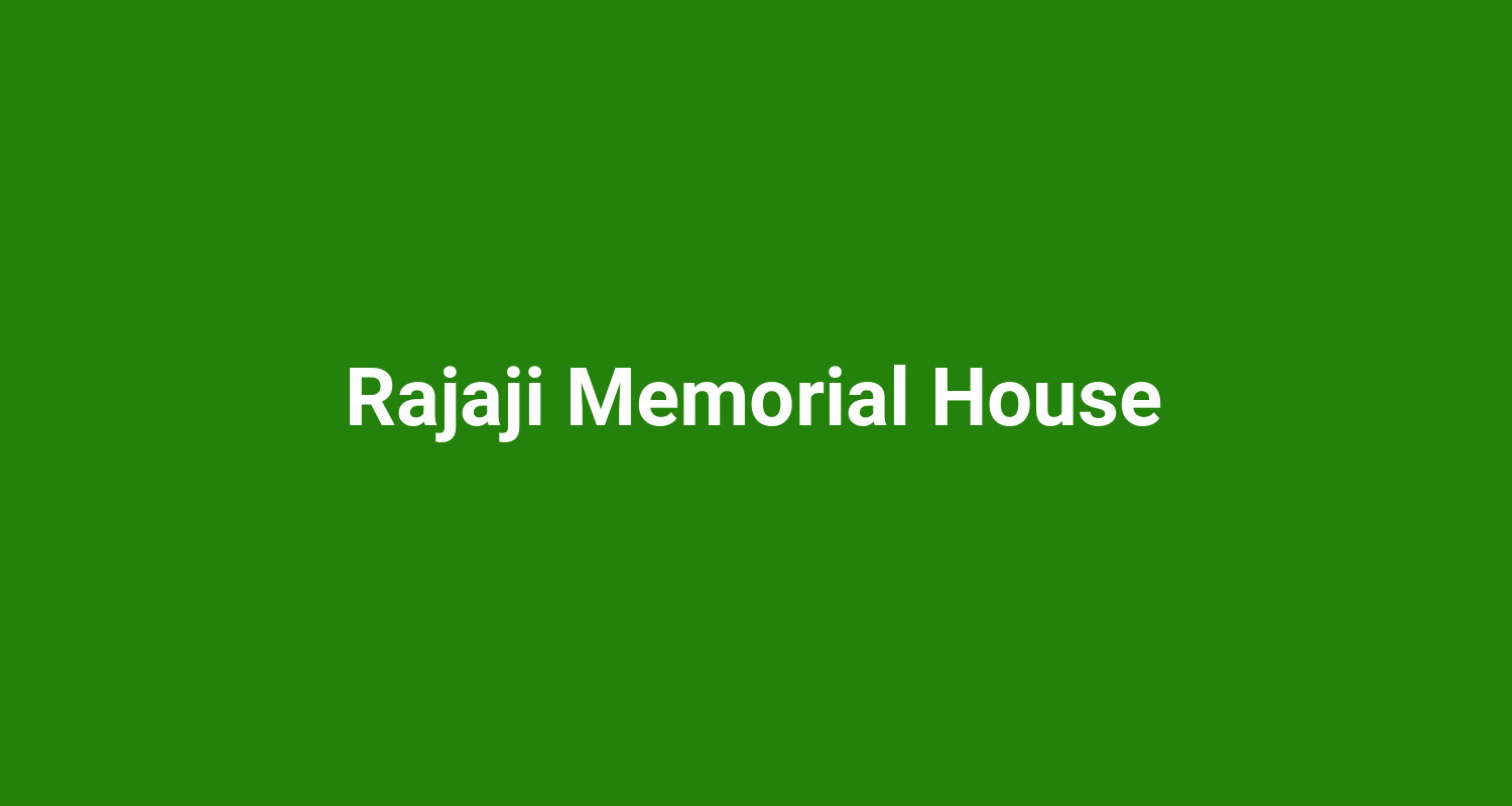 Rajaji Memorial House