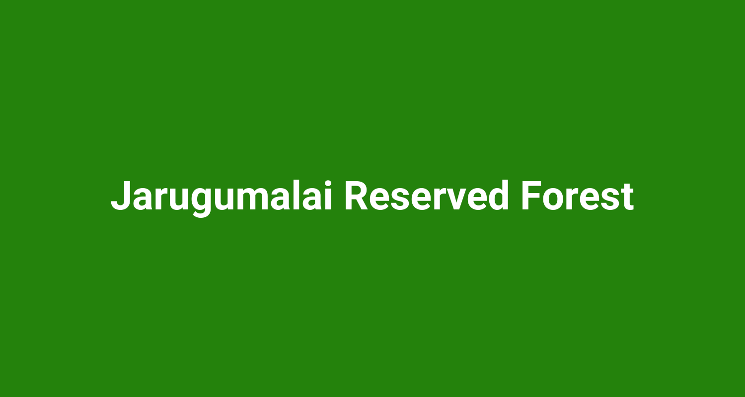 Jarugumalai Reserved Forest