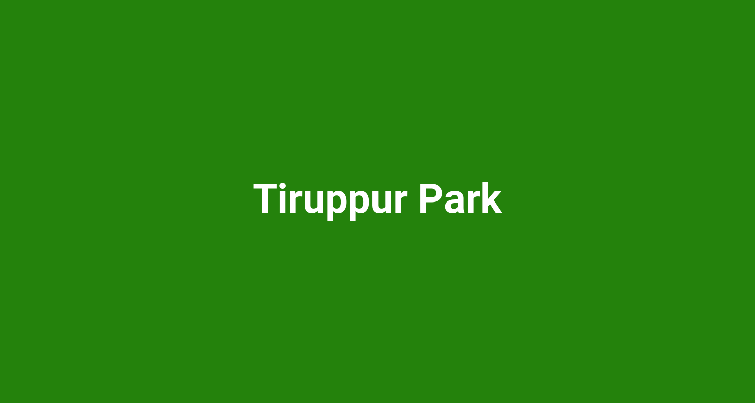 Tiruppur Park