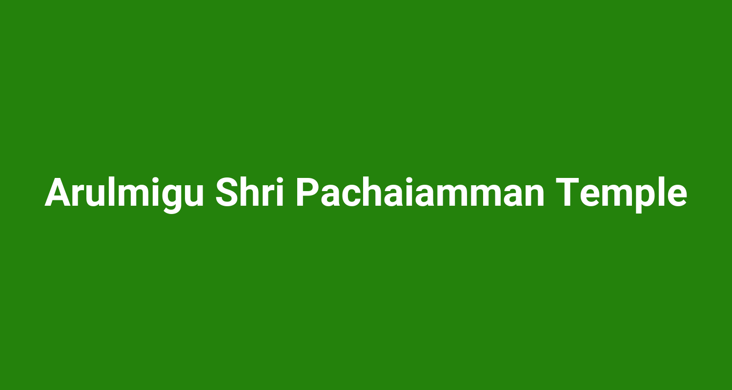 Arulmigu Shri Pachaiamman Temple