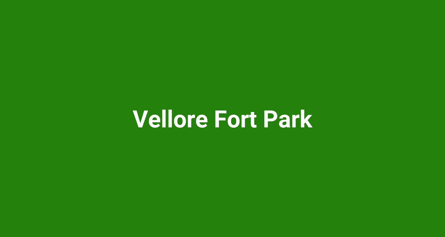 Vellore Fort Park