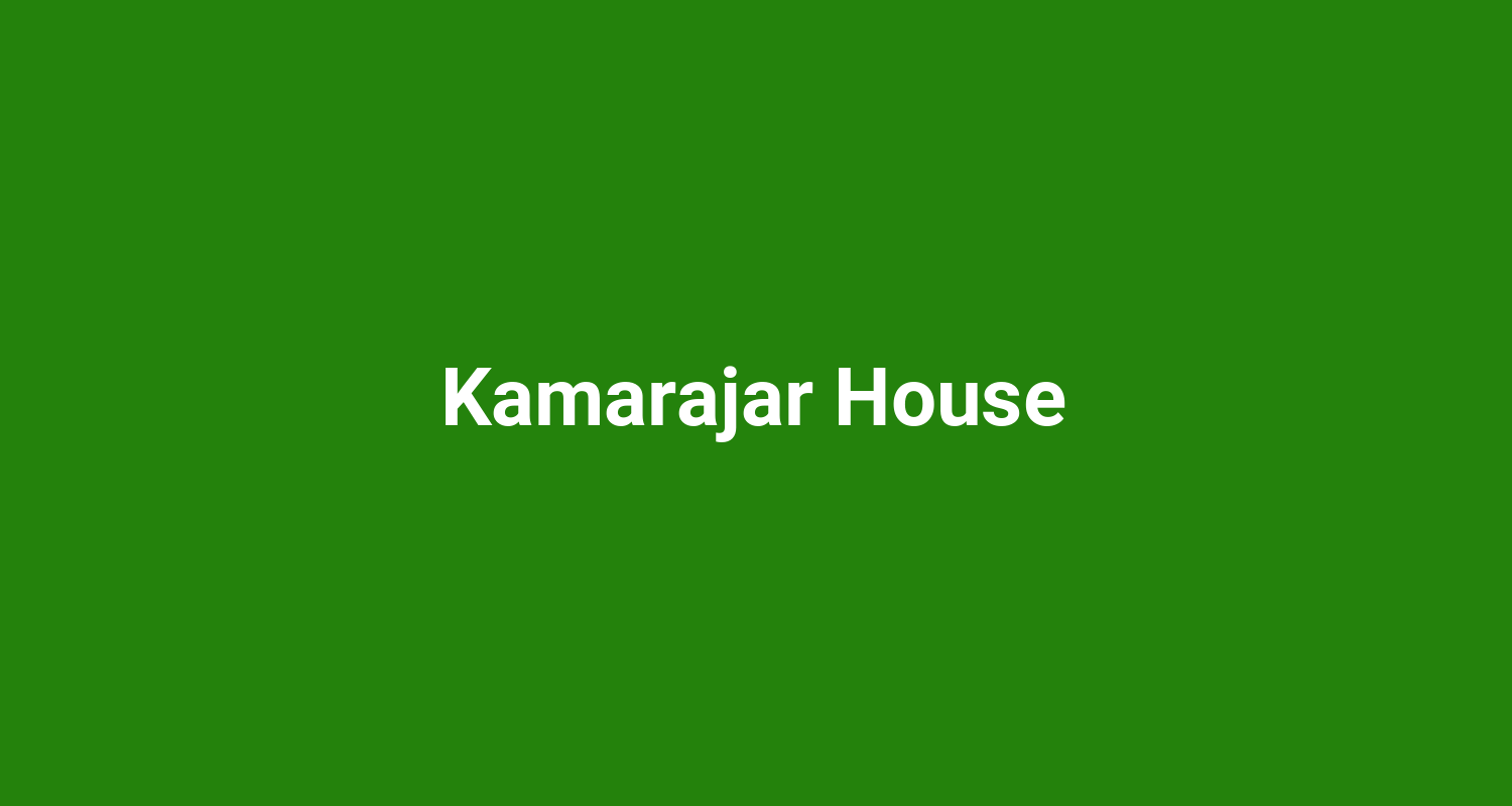 Kamarajar House