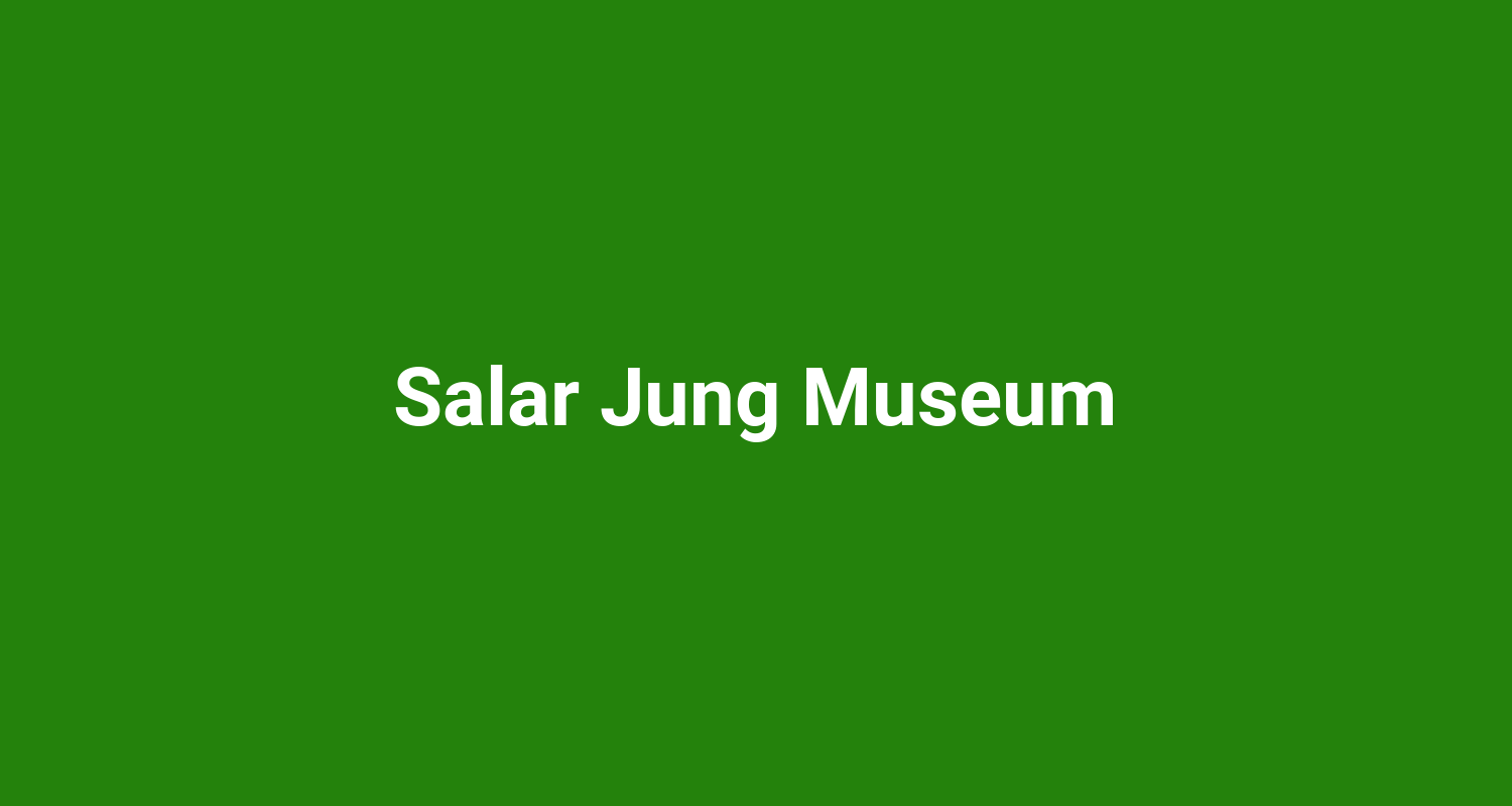 Salar Jung Museum