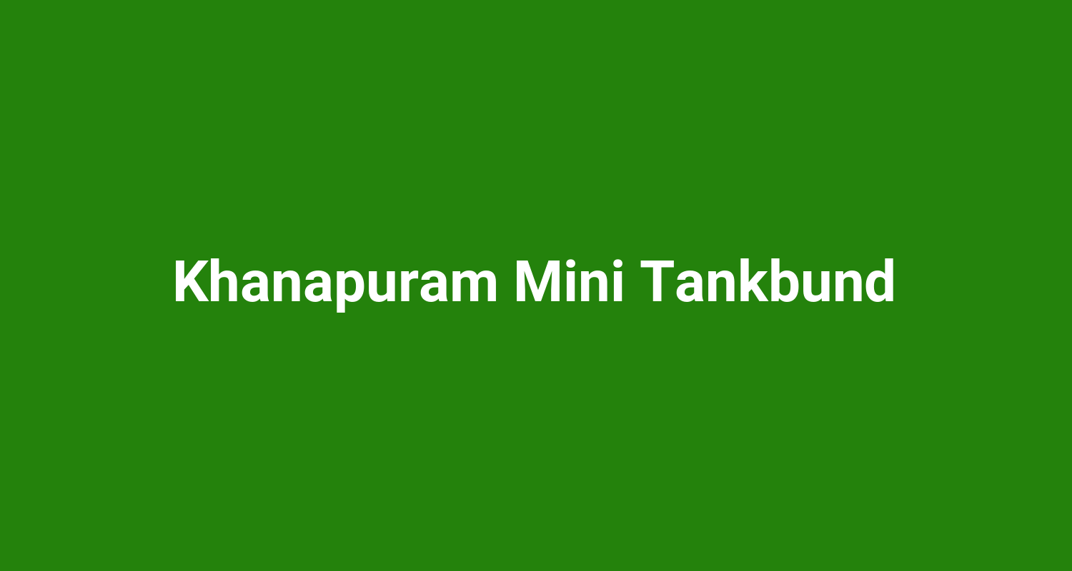 Khanapuram Mini Tankbund