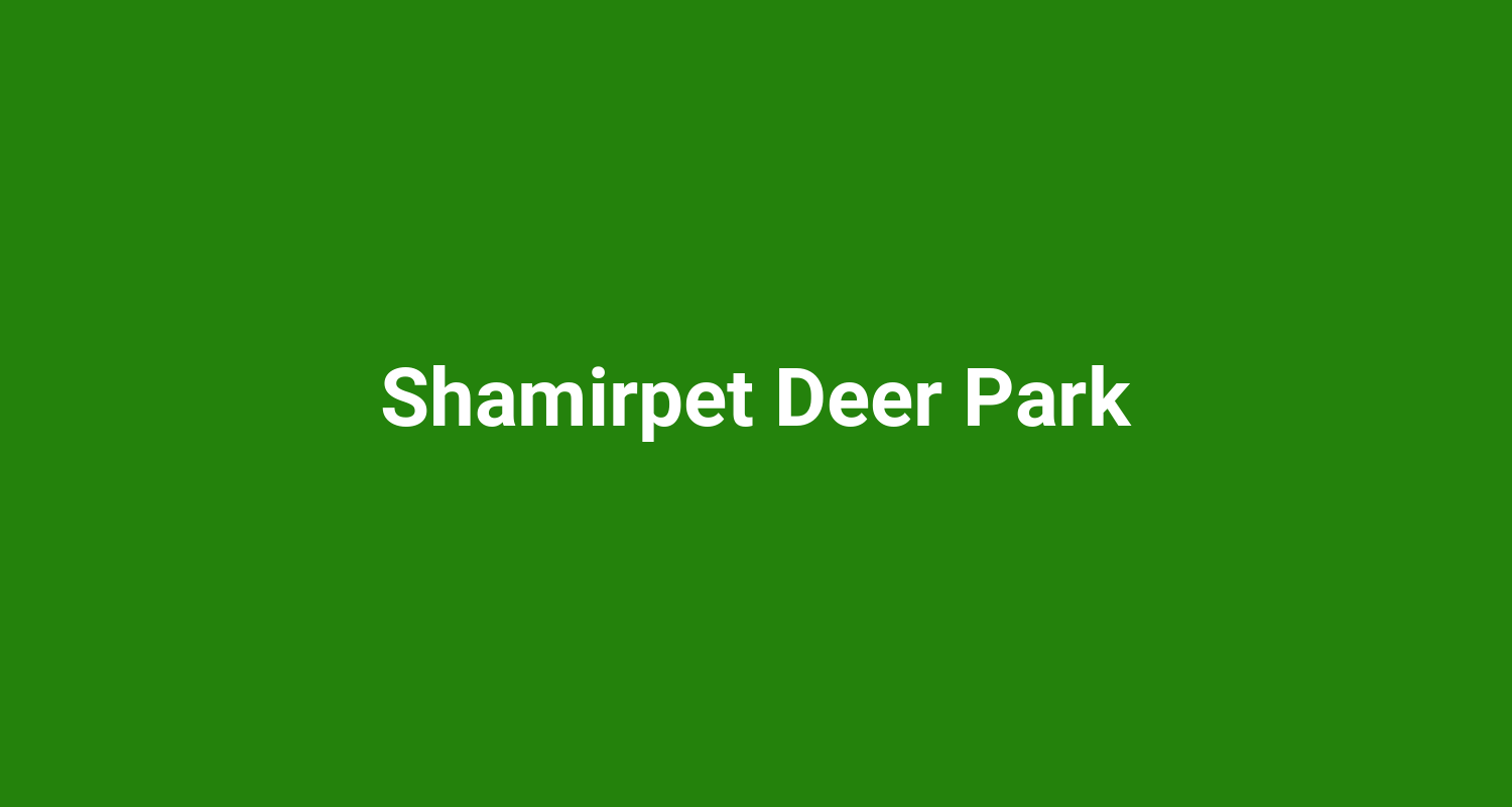 Shamirpet Deer Park