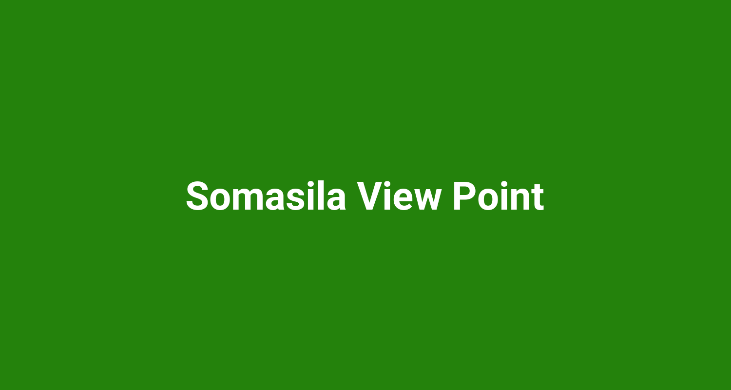 Somasila View Point