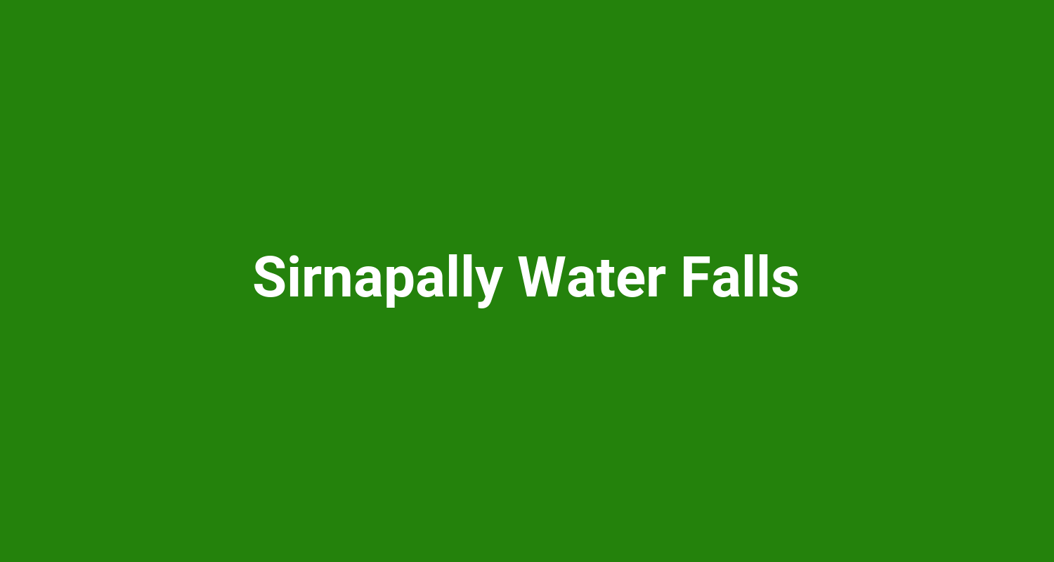 Sirnapally Water Falls