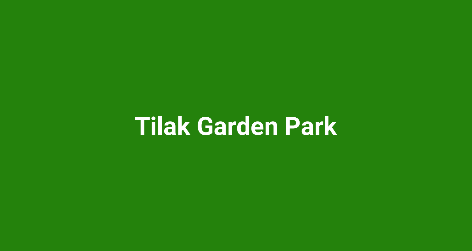 Tilak Garden Park