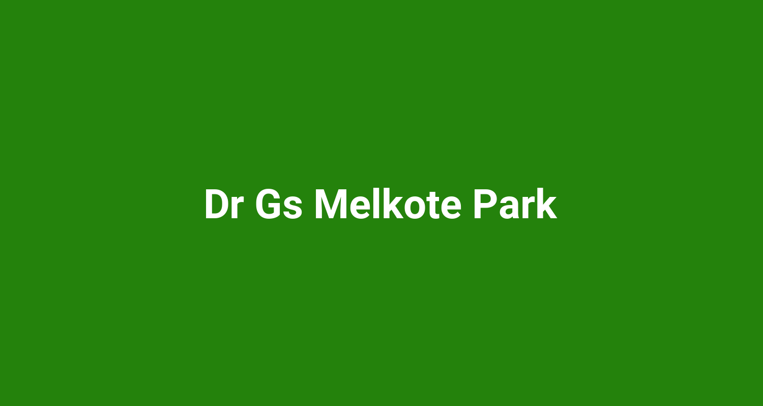 Dr Gs Melkote Park