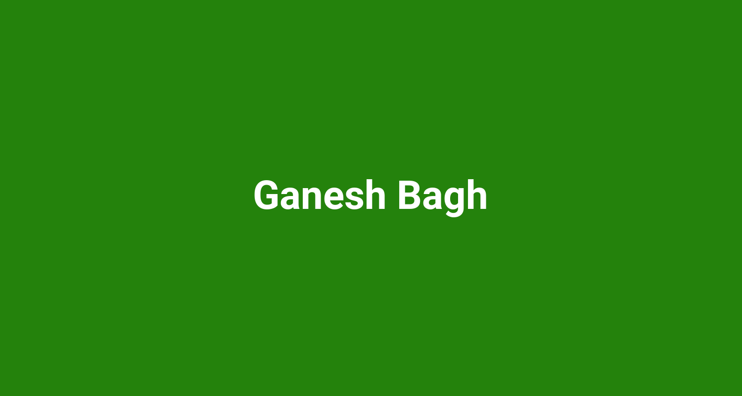 Ganesh Bagh
