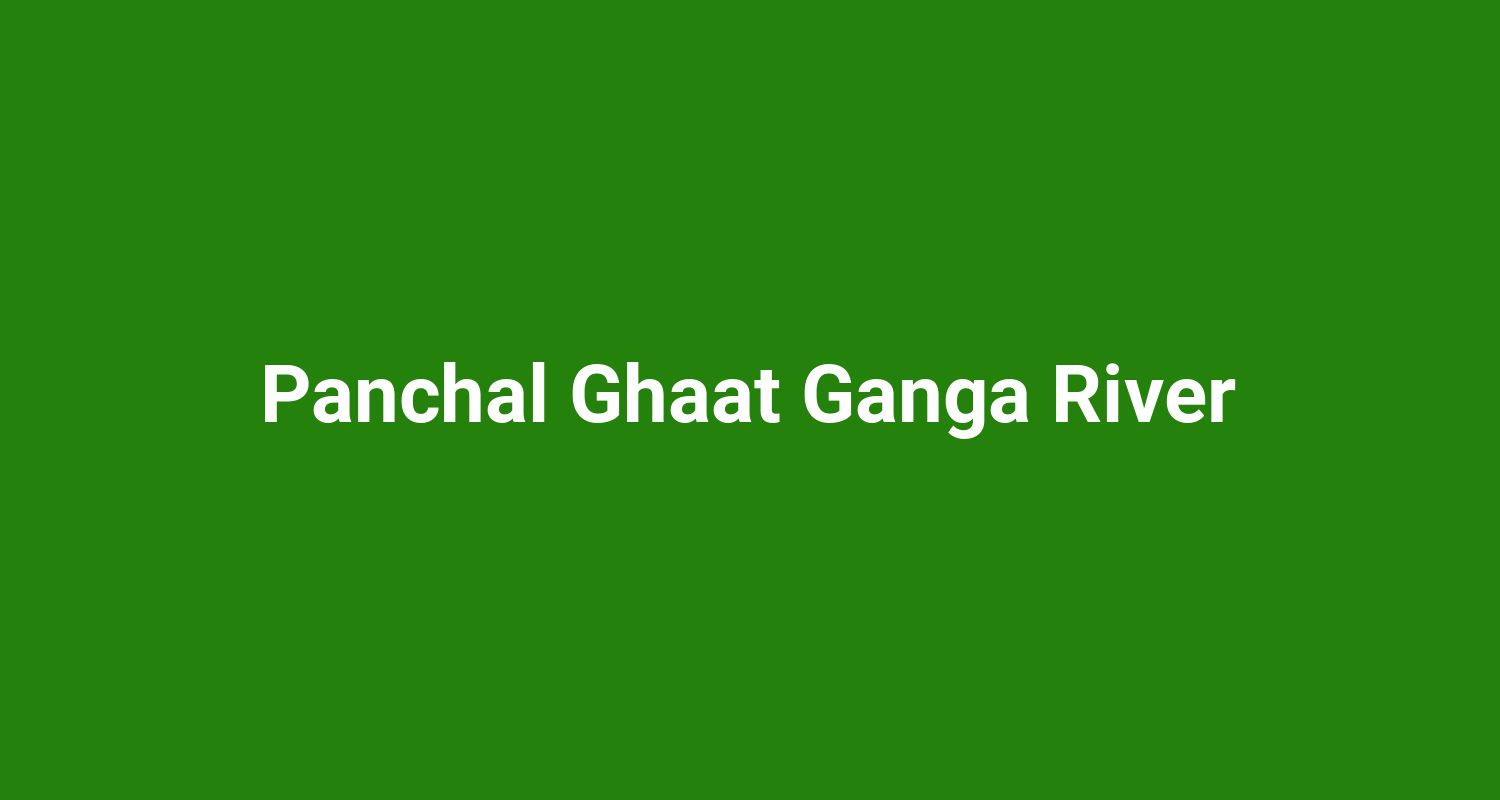Panchal Ghaat Ganga River