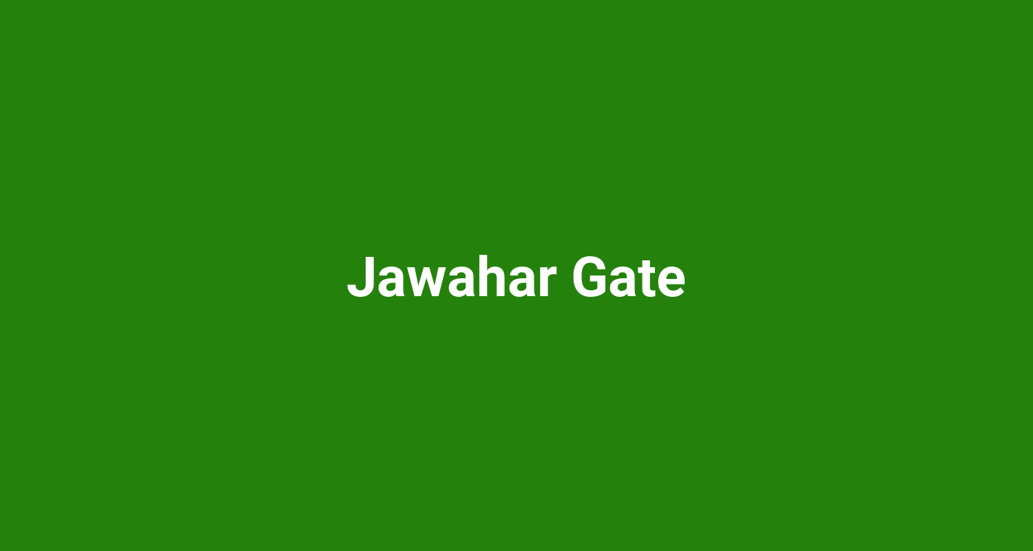 Jawahar Gate