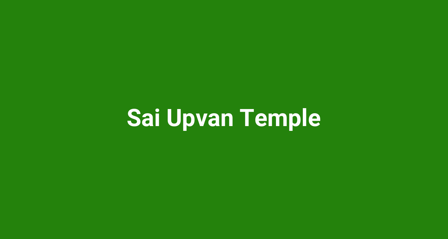 Sai Upvan Temple
