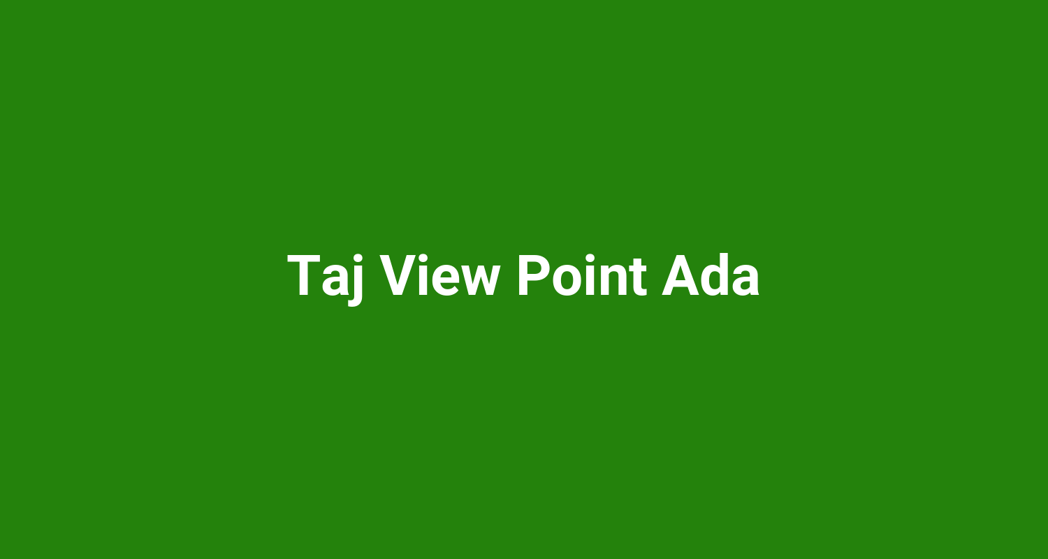 Taj View Point Ada