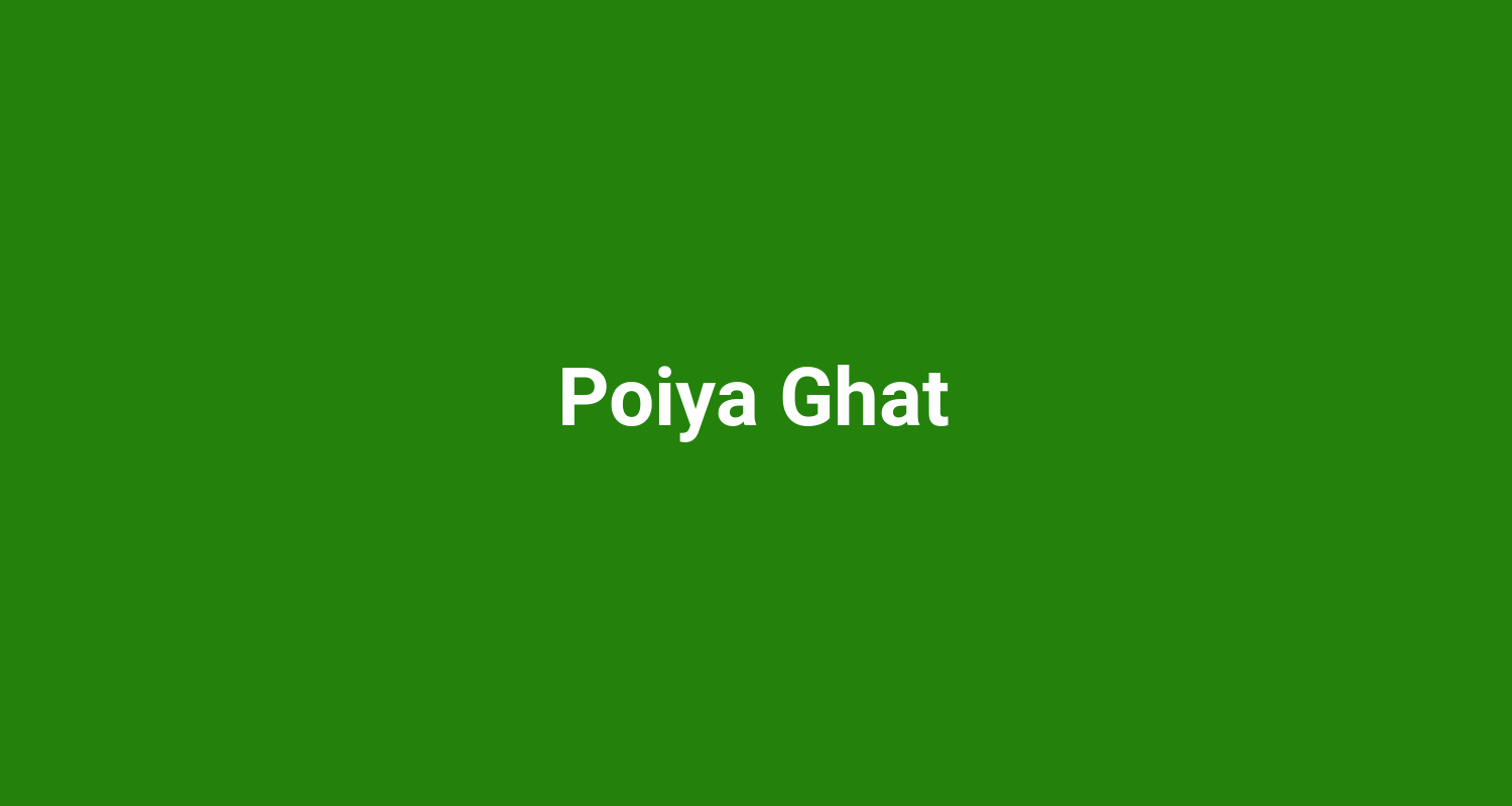 Poiya Ghat