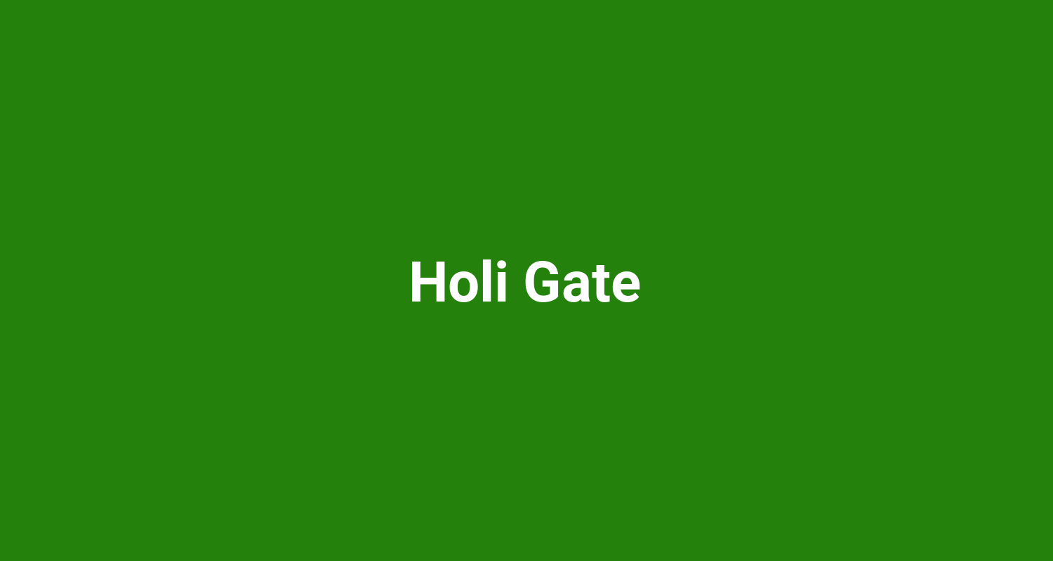 Holi Gate