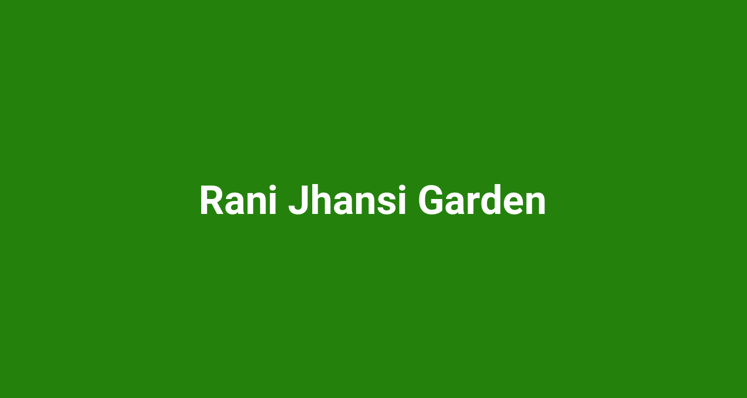 Rani Jhansi Garden