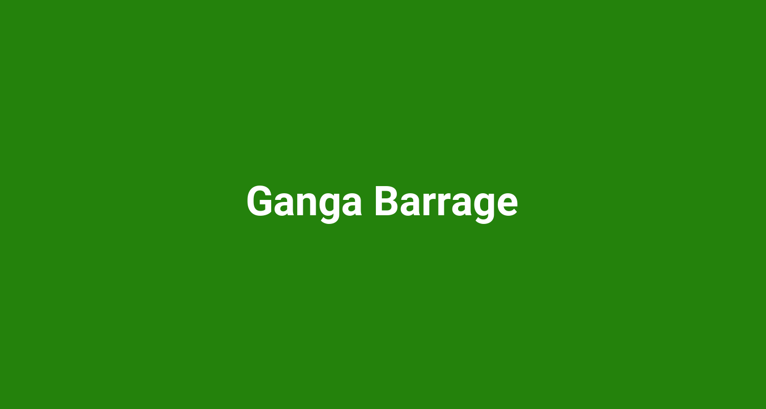 Ganga Barrage