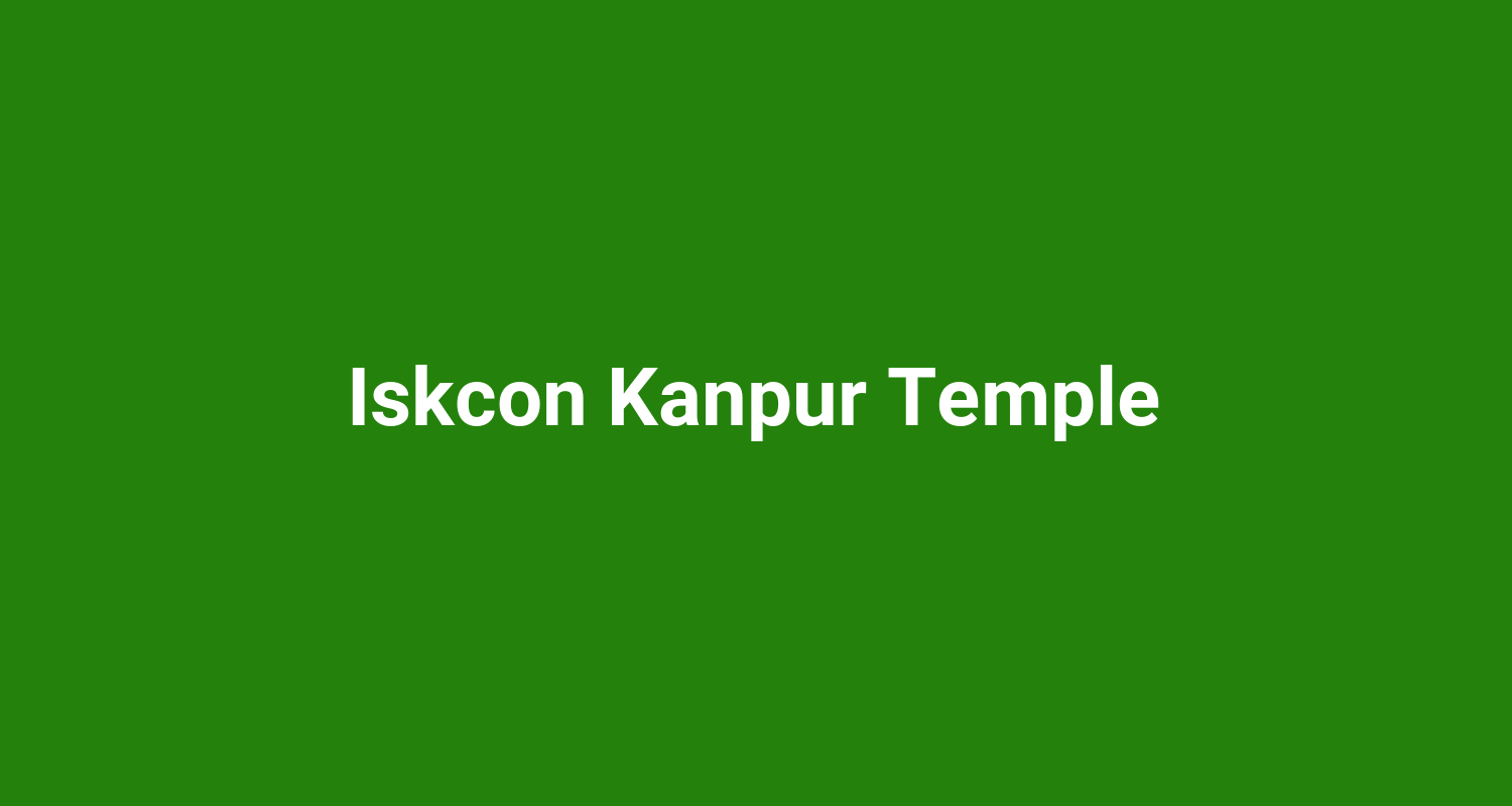 Iskcon Kanpur Temple