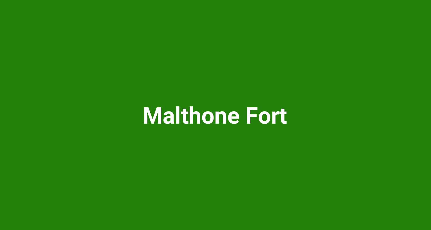 Malthone Fort