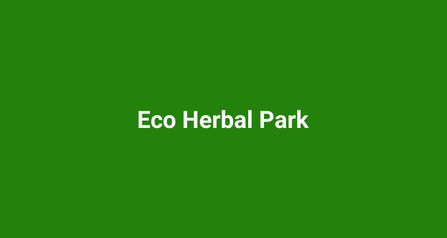 Eco Herbal Park
