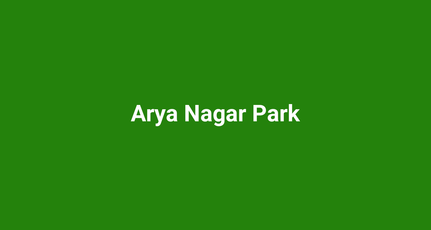 Arya Nagar Park