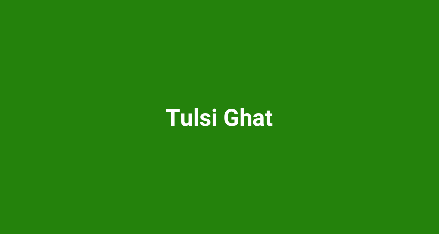 Tulsi Ghat