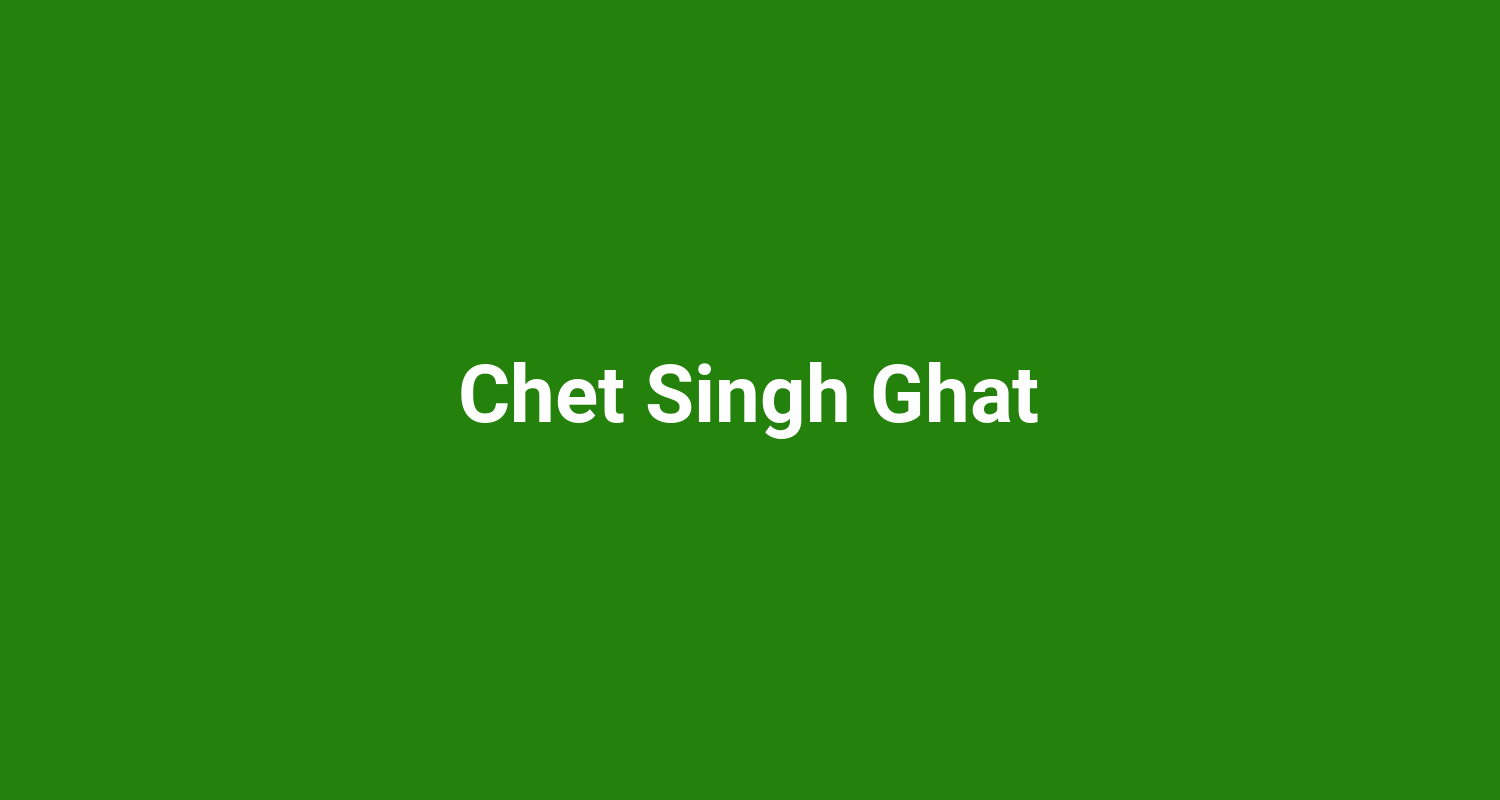 Chet Singh Ghat