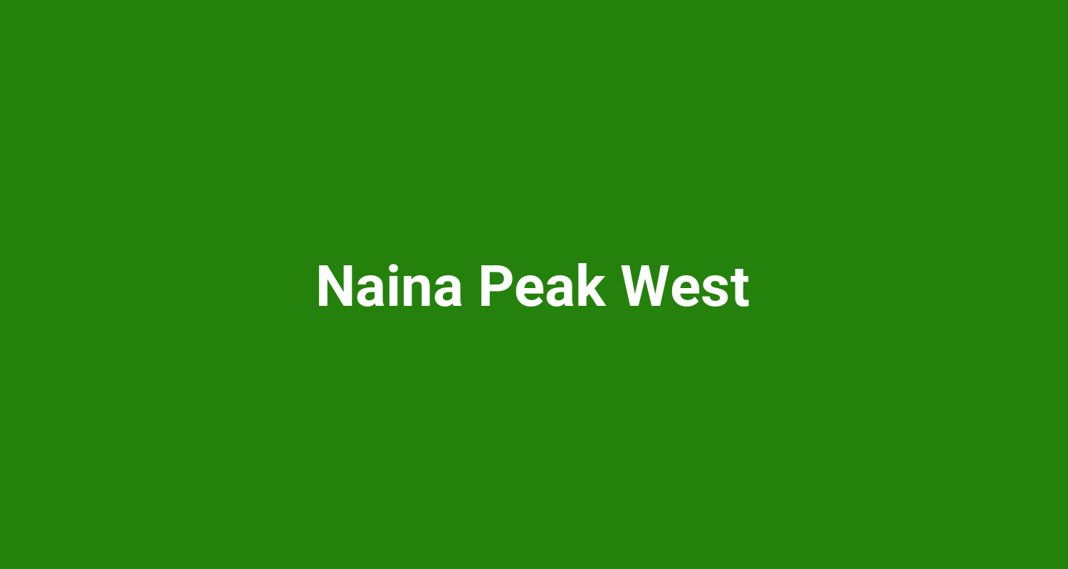 Naina Peak West