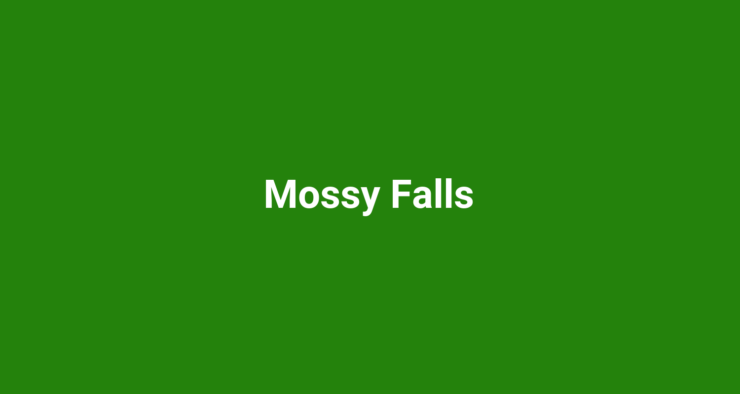 Mossy Falls
