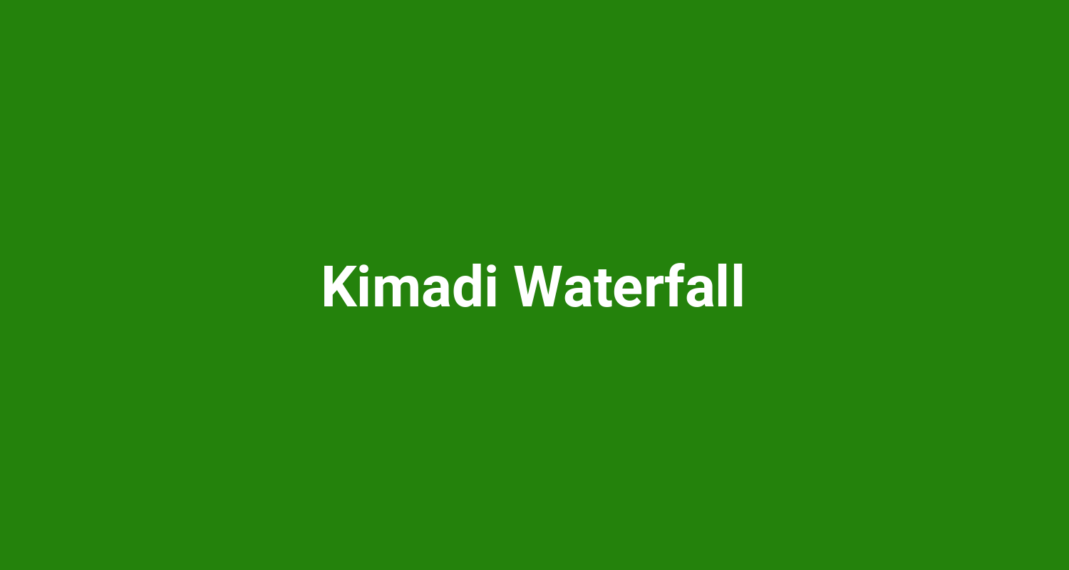 Kimadi Waterfall