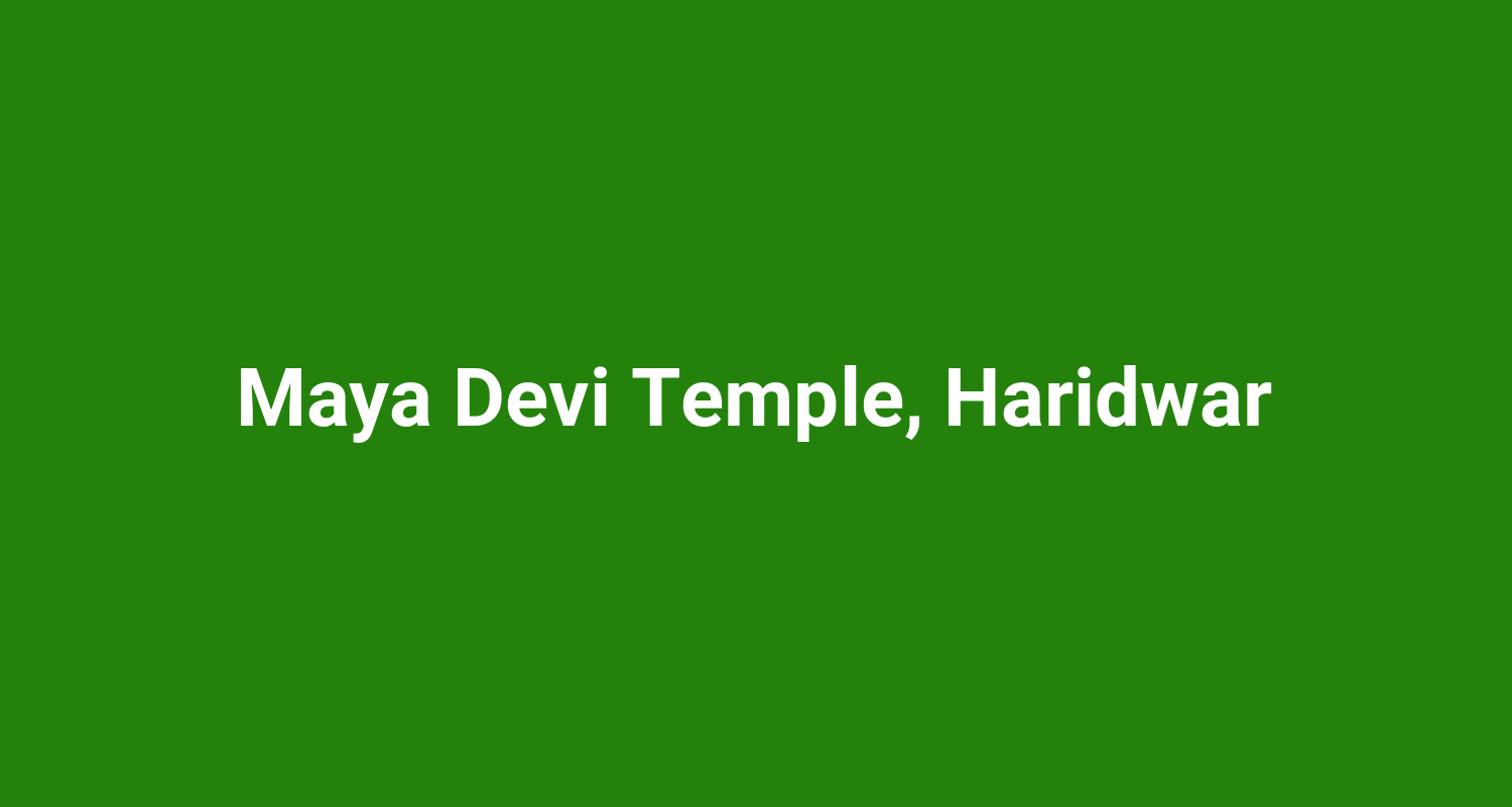 Maya Devi Temple Haridwar