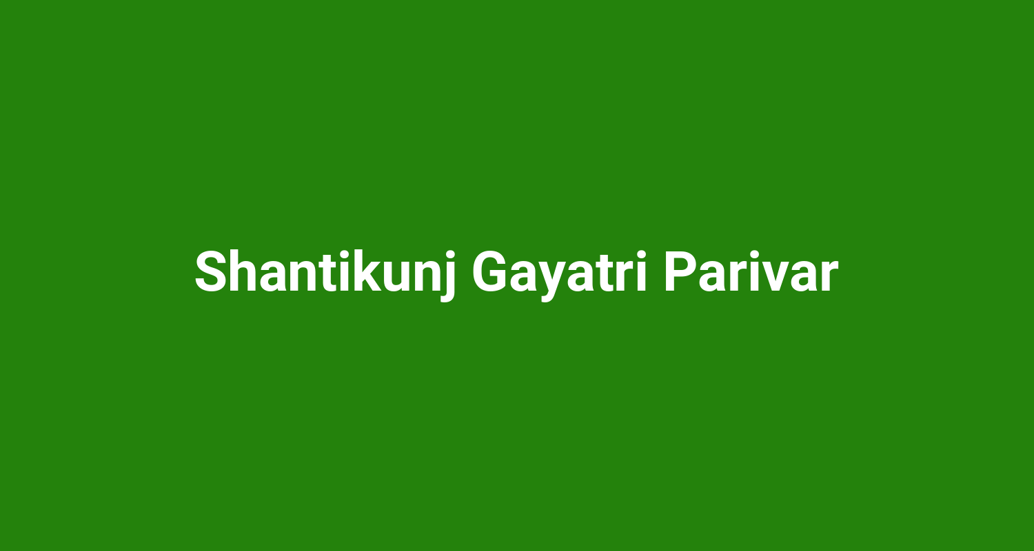 Shantikunj Gayatri Parivar
