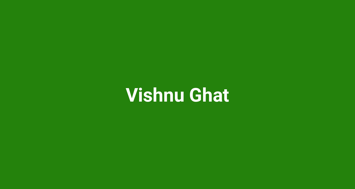 Vishnu Ghat