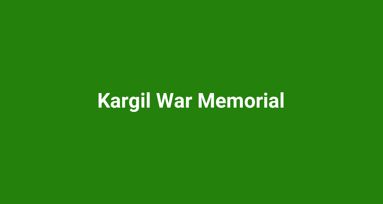 Kargil War Memorial