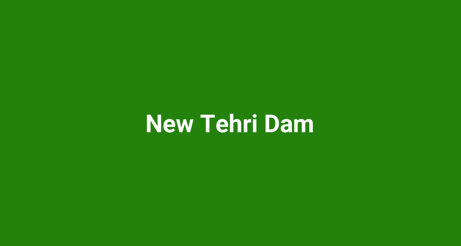 New Tehri Dam