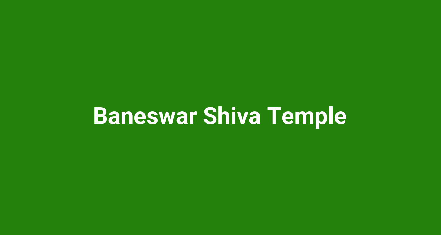 Baneswar Shiva Temple